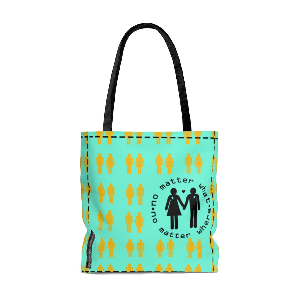 NO MATTER WHAT, No Matter Where TOTE BAG